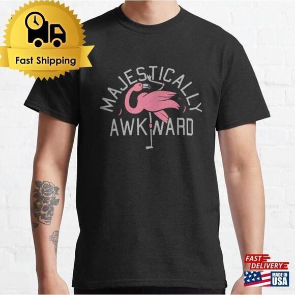 Brooke
B Other - Majestically Awkward Funny Quote Aesthetic Graphic Unisex T-Shirt